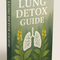 Lung Detox Guide